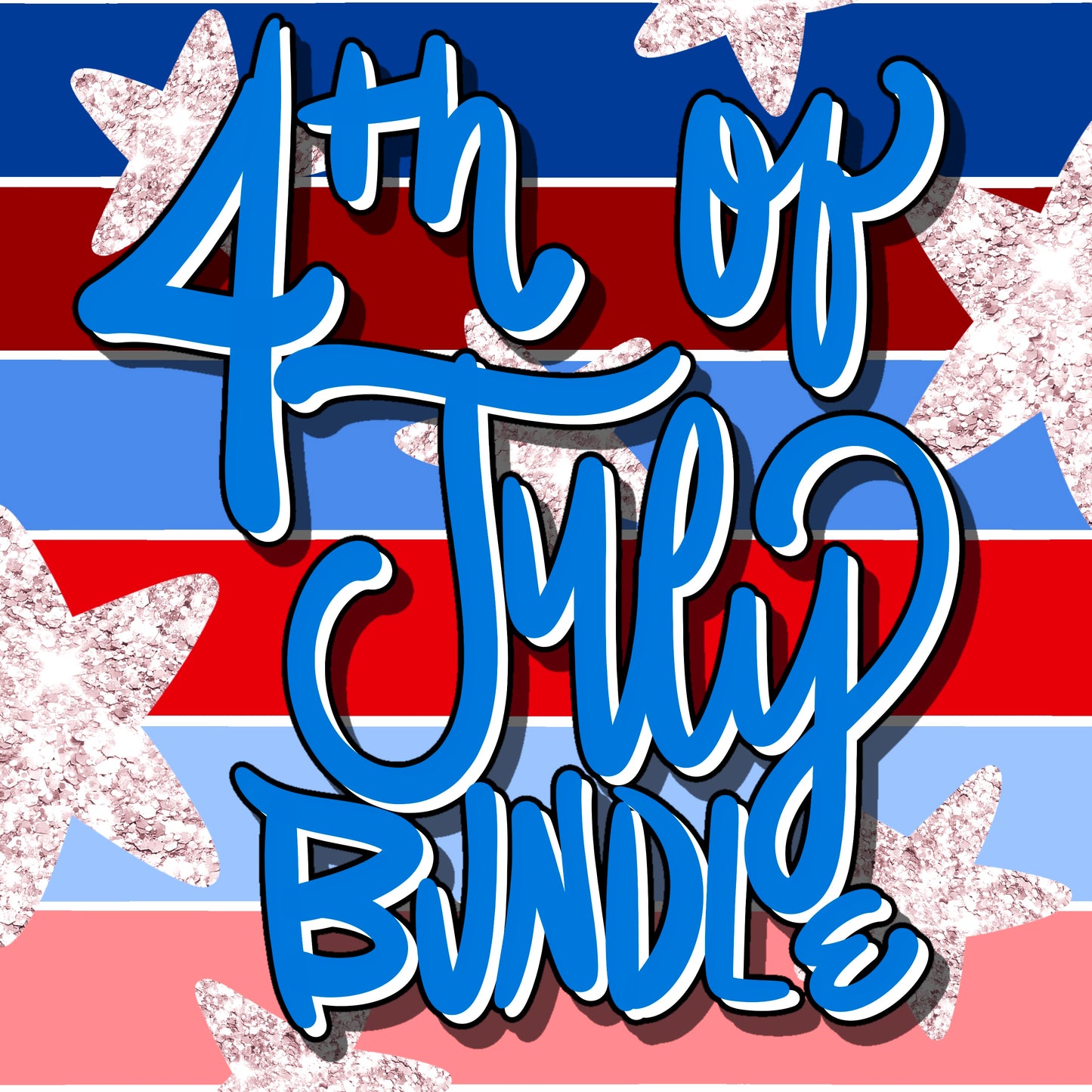 FORTH OF JULY BUNDLE
